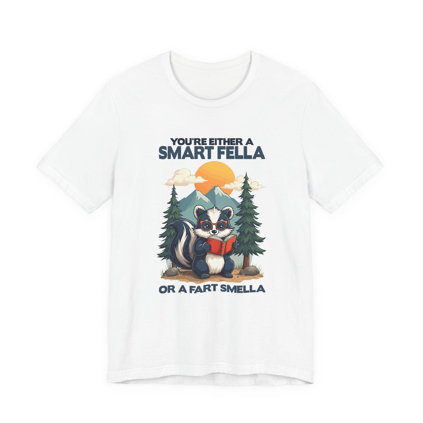 You're Either a Smart Fella or a Fart Smella Tshirt – Skunk in Colorful Space Suit with Sun & Mountain Background