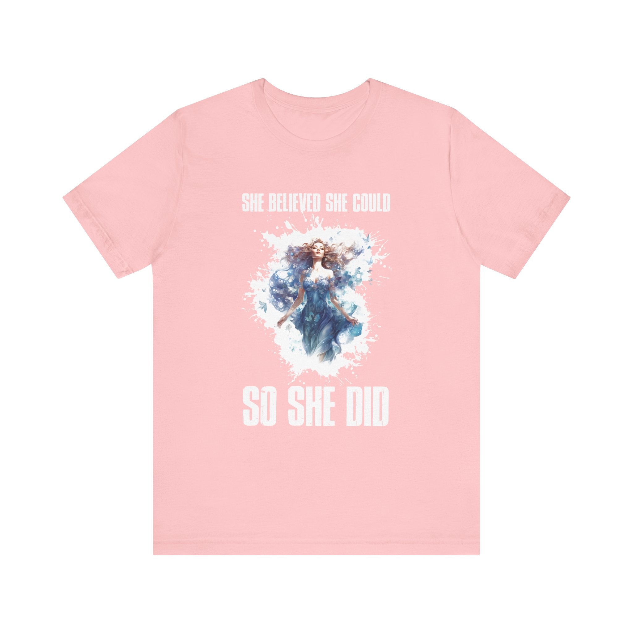 She Believed She Could So She Did Shirt, Inspirational Women's Tee, Empowerment Quote Top, Motivated Female Shirt, Girl Power Gift