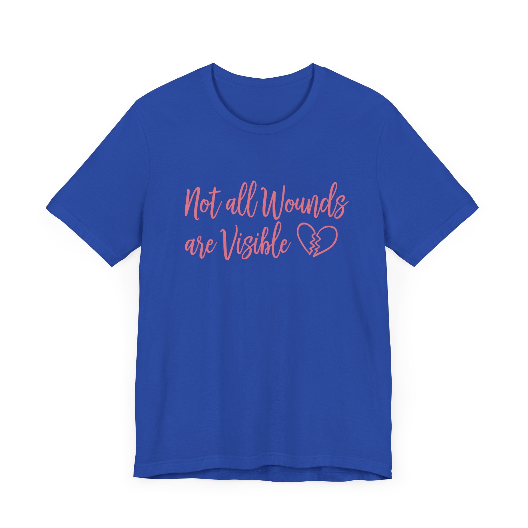 Not All Wounds Are Visible Official Graphic Statement Tee for Mental Health Warriors and Advocates of Inner Strength and Truth