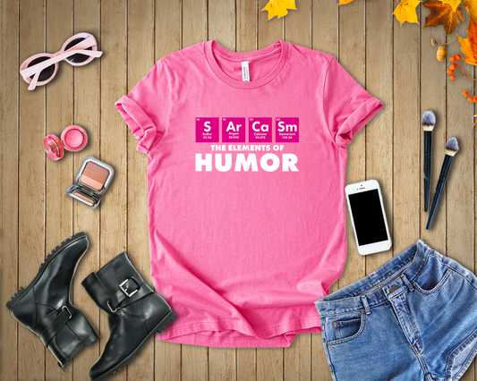 The Elements of Humor Tshirt – Sarcasm Chemistry Pun with Element Symbols