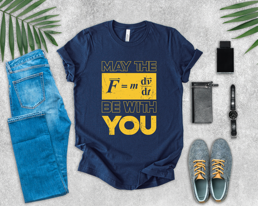 May the Force Be with You – Science Formula Edition Tshirt