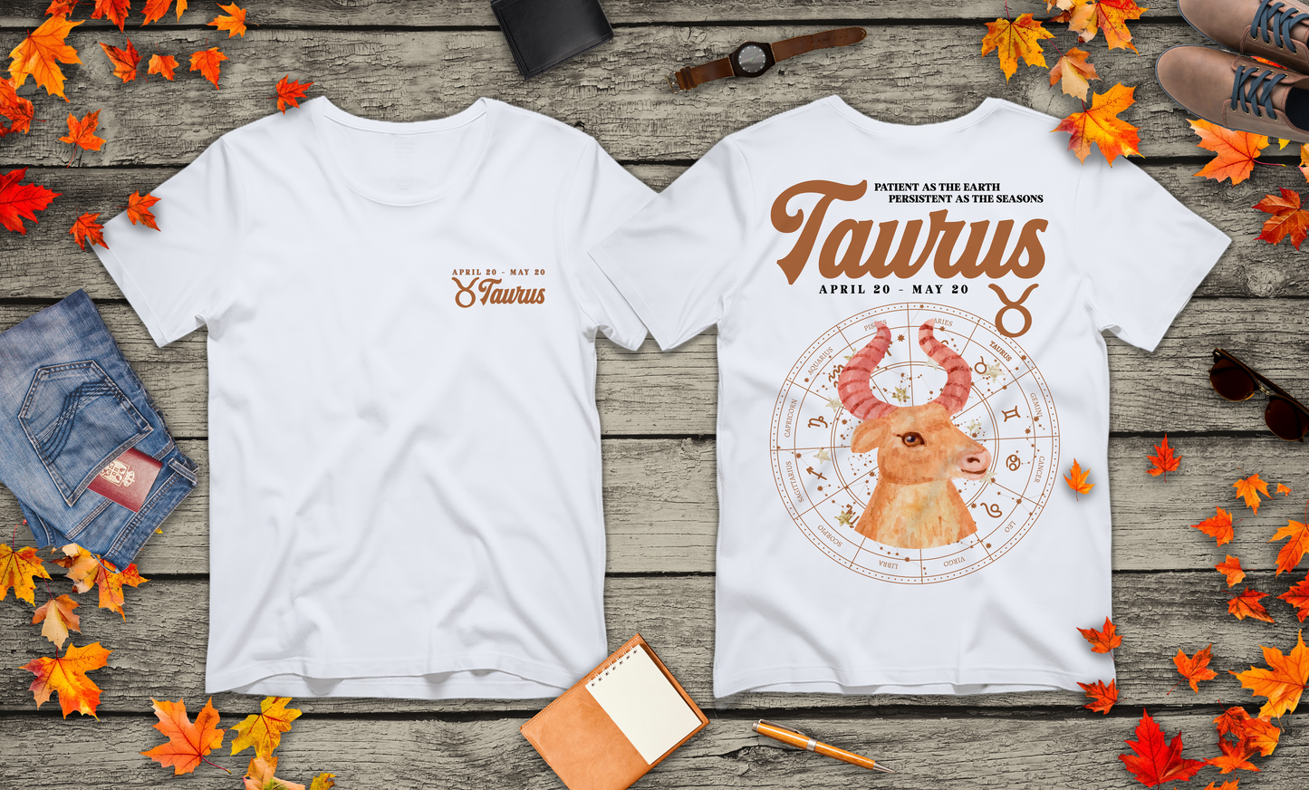 Taurus Zodiac T-Shirt – Patient as the Earth Persistent as the Seasons with astrological wheel