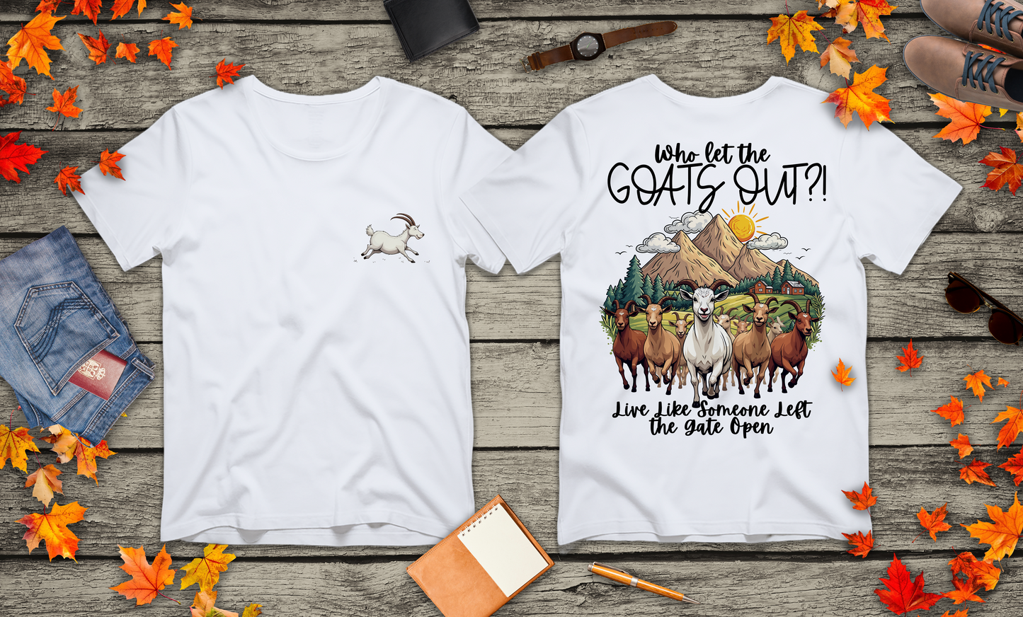Who Let the GOATS OUT?! Running Goats Farm T-Shirt