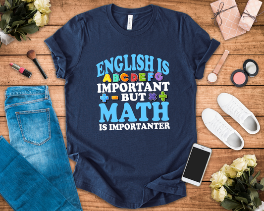 Math and English Joke Tee – Importanter Classroom Humor Shirt
