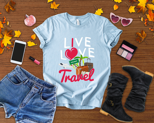 Live Love Travel Shirt, Wanderlust Adventure Tee, World Explorer Graphic T Shirt, Global Nomad Apparel, Travel Dreamer Vibes Top