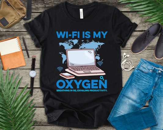 Wi Fi is My Oxygen Official Graphic Statement Tee for Bold Minds, Modern Thinkers, and Everyday Expression Everywhere