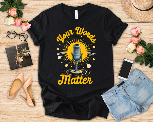 Your Words Matter Tee, Mental Health Awareness Shirt, Positive Speech Graphic, Kindness Reminder Top, Empathy Gift