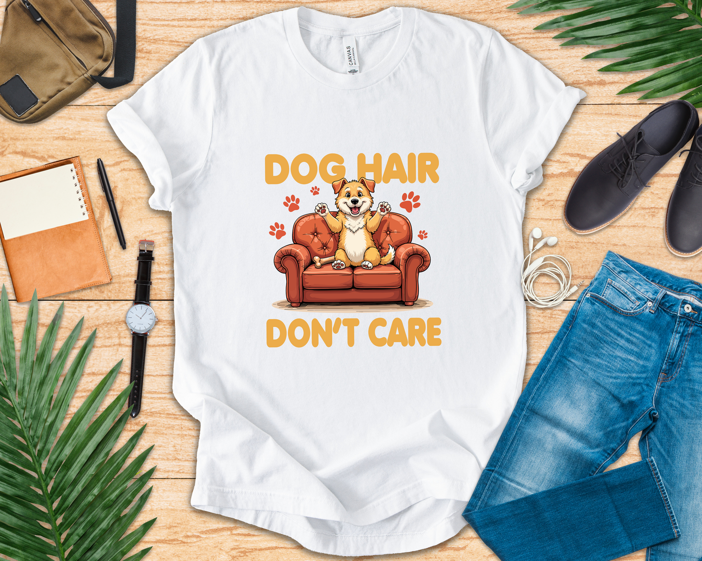 Dog Hair Dont Care Shirt Funny Pet Owner Tee for Dog Parents Who Embrace the Fur and the Love With Zero Regrets and All the Lint