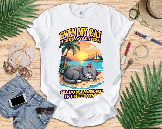 Even My Cat Needs a Vacation T-Shirt – Funny Cat Beach Graphic Tee