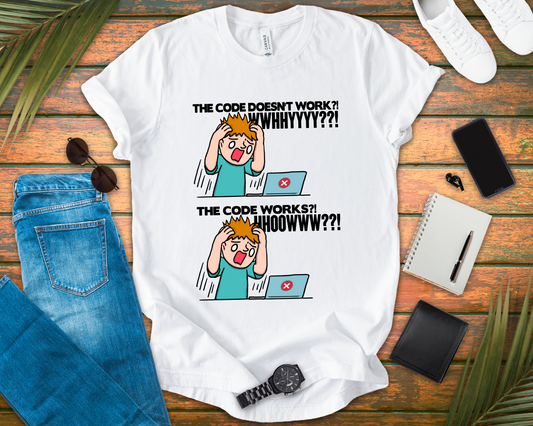 Code Works Confusion Funny Programmer T-Shirt