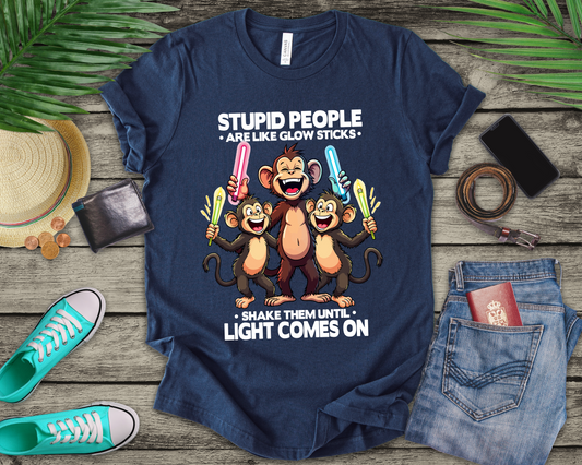 Stupid People Are Like Glow Sticks Tshirt – Three Happy Monkeys Shaking Glow Sticks