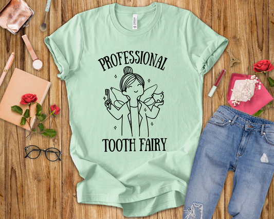 Professional Tooth Fairy T Shirt Female Dental Doctor Fairy Design