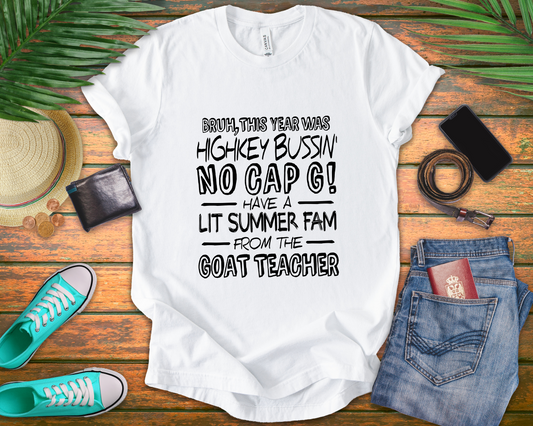Bruh This Year Was Highkey Bussin No Cap G Tshirt Summer Fam from The GOAT Teacher