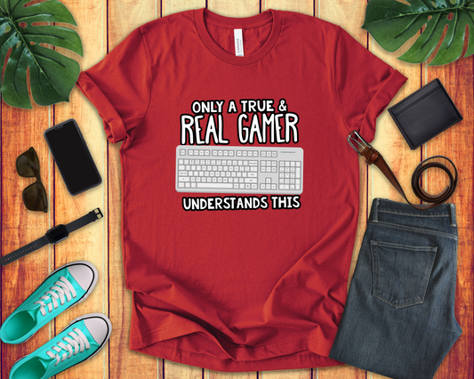 Only A True And Real Gamer Understands This Tshirt Used Keyboard Gamer Graphic