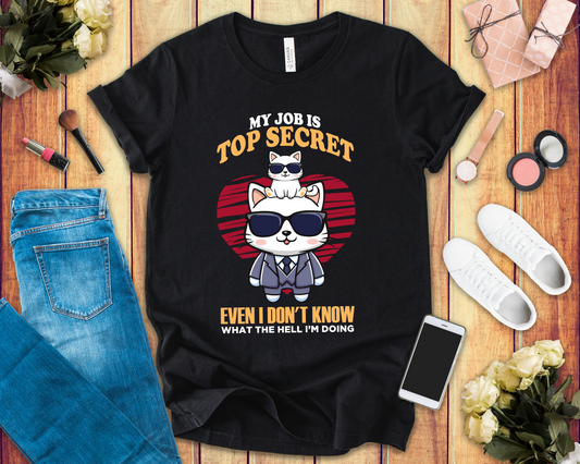 My Job Is Top Secret Tshirt - Stylish cat wearing black goggles and a sharp suit Humor