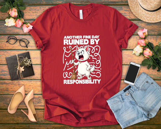 Another Fine Day Ruined By Responsibility T-Shirt – Angry Cat with Broom Graphic Tee