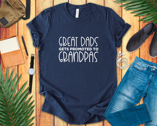 Great Dads Get Promoted to Grandpas T-Shirt – Proud Grandpa Promotion Tee