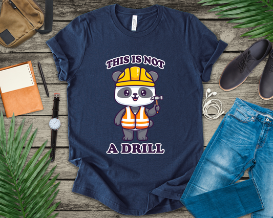 This Is Not a Drill T-Shirt – Cute Puppy Construction Worker Graphic Tee