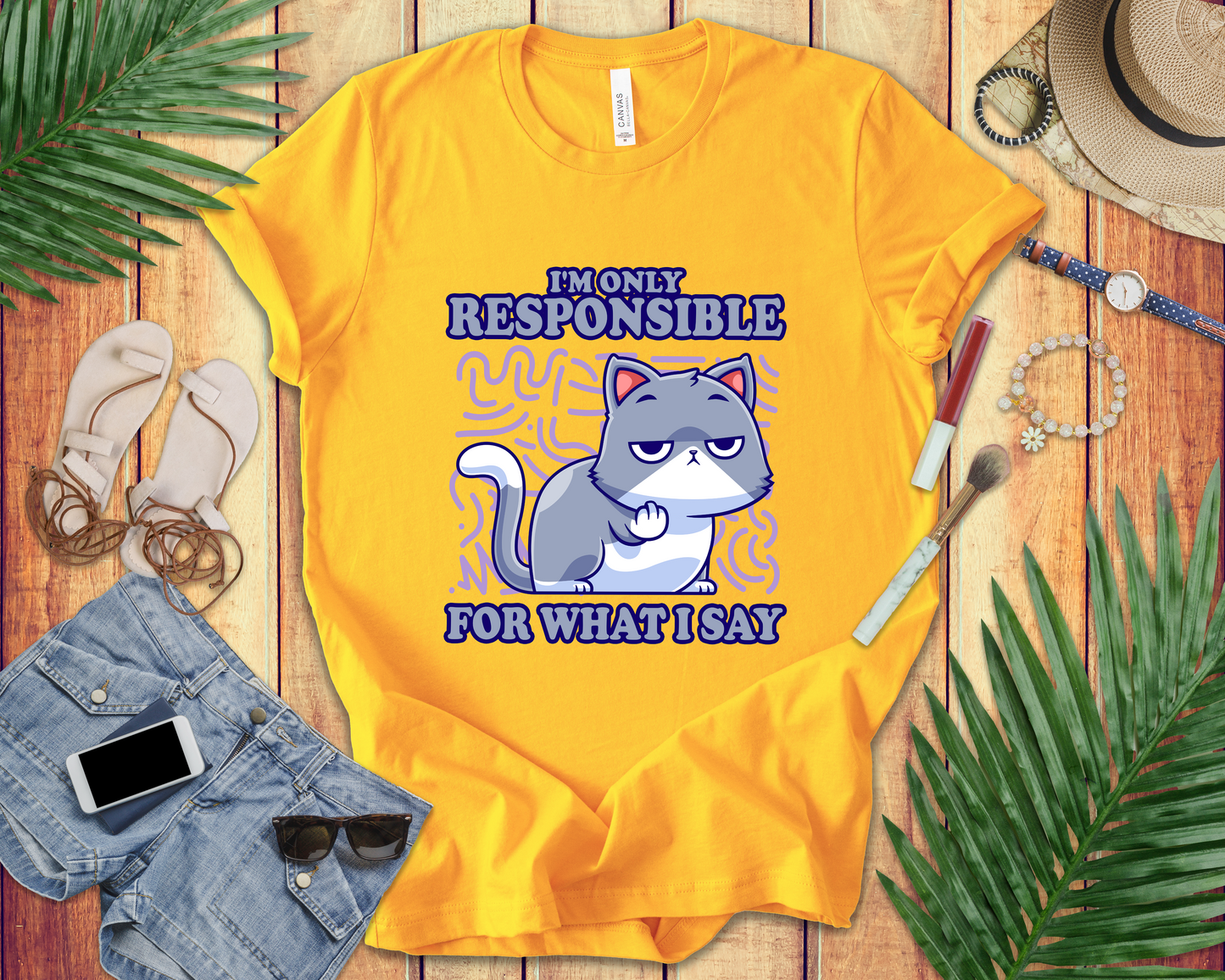 I’m Only Responsible for What I Say T-Shirt – Sassy Cat Waiting Gesture Graphic Tee