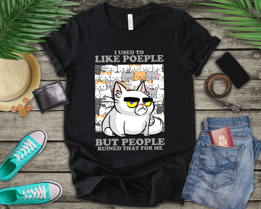 I Used To Like People But People Ruined That For Me T-Shirt – Moody Cat and Cats Background Graphic Tee