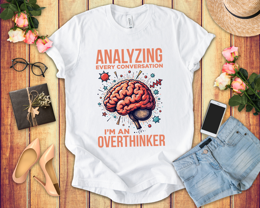 Can’t Talk I’m Busy Overthinking Tee, Mental Spiral Shirt, Anxious Brain Humor Tee, Self Aware Graphic, Relatable Mood Gift