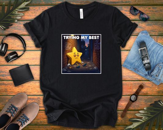 Trying My Best It’s Not Much Tee, Low Effort Humor Shirt, Honest Mood Graphic Tee, Funny Bare Minimum Top, Lazy Relatable Gift