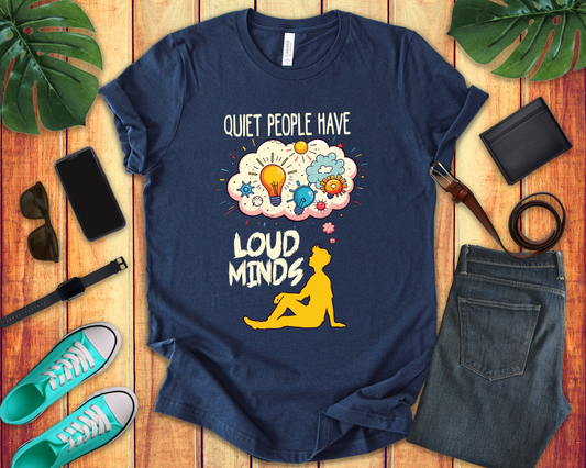 Quiet People Have Loud Minds Tee, Introvert Quote Shirt, Thoughtful Soul Graphic Tee, Depth Over Volume Top, Inner World Gift
