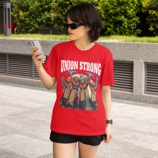 Union Strong - Workers’ Rights & Solidarity T-Shirt