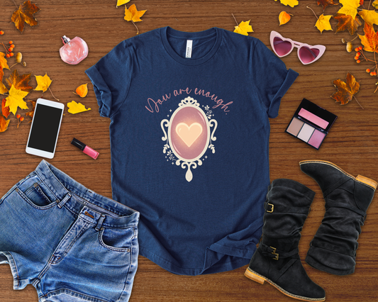 You Are Enough – Heart Mirror Self-Love Graphic T-Shirt