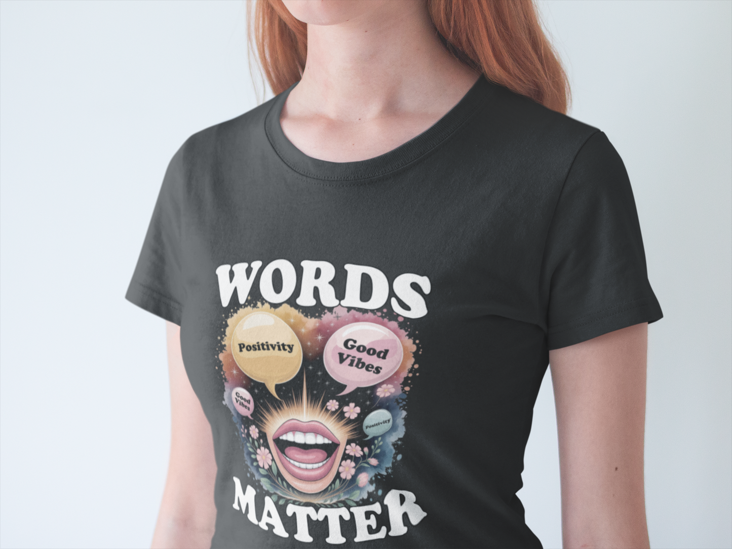 Words Matter Positive Energy T-Shirt