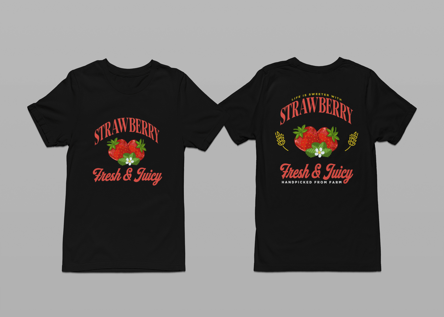 Life is Sweeter with STRAWBERRY Tshirt – Fresh & Juicy