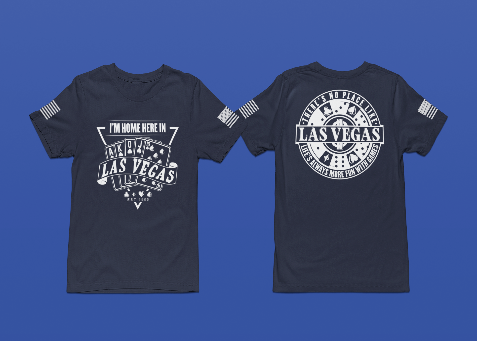 I'm Home Here in Las Vegas Front & Back T-Shirt – Poker Cards Casino Royal Flush Tee