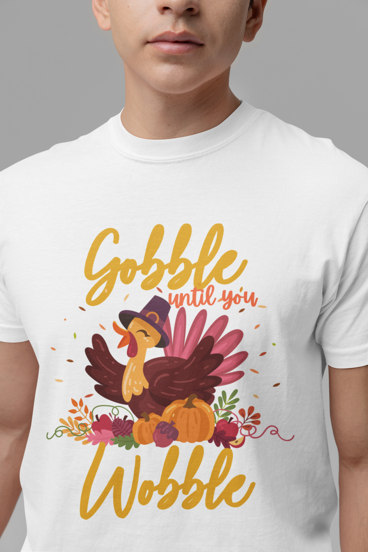 Gobble Until You Wobble Turkey T-Shirt