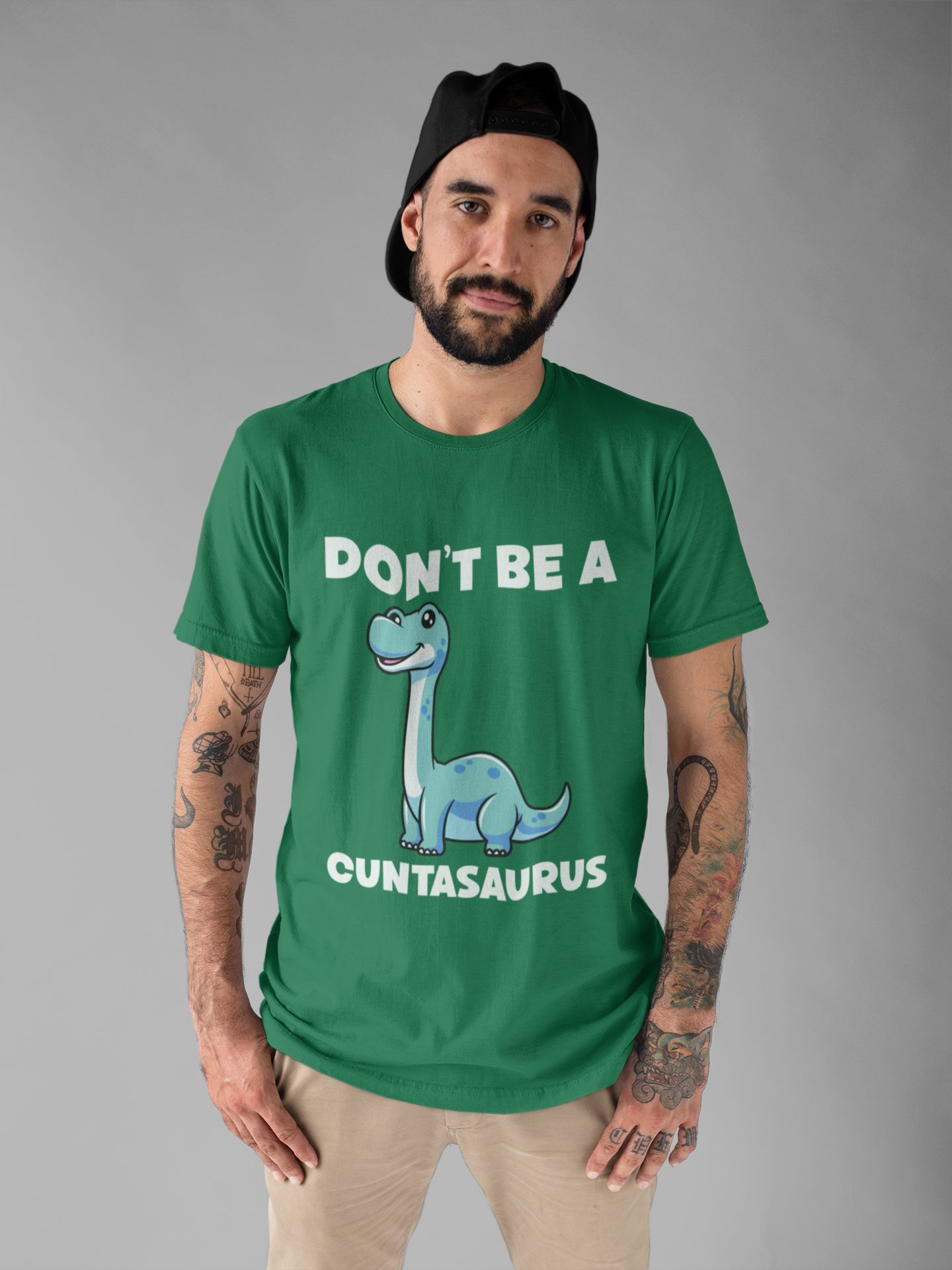 Don’t Be a Cuntasaurus T-Shirt – Cute Dinosaur Funny Attitude Graphic Tee