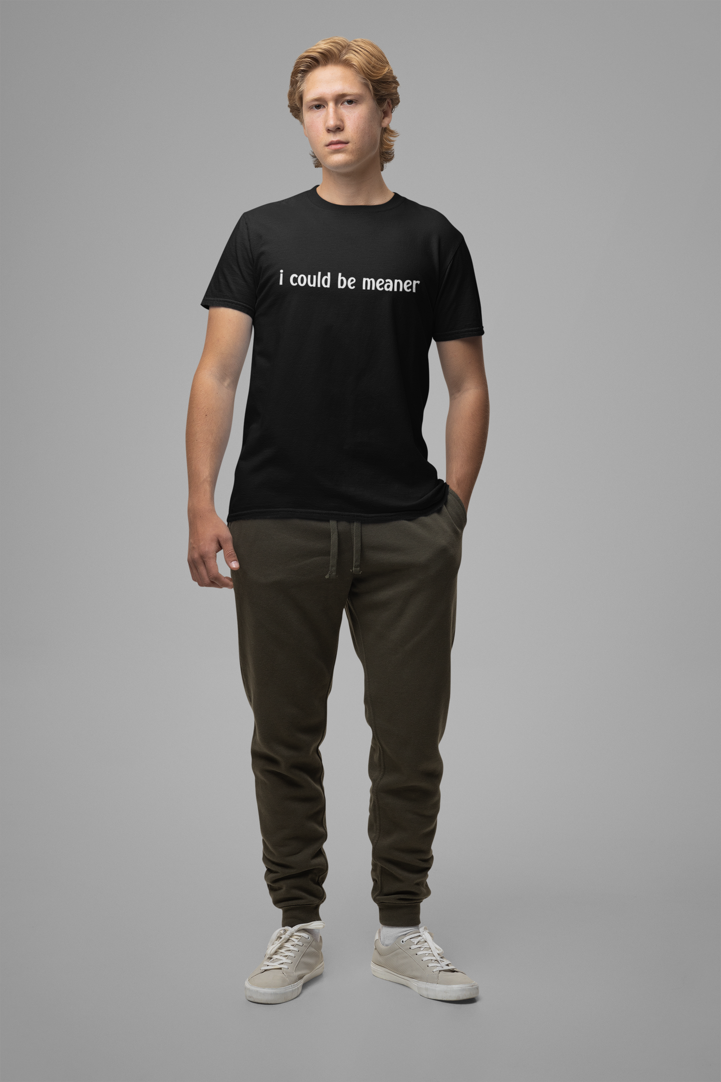 I Could Be Meaner T-Shirt – Bold Sarcastic Attitude Funny Statement Tee