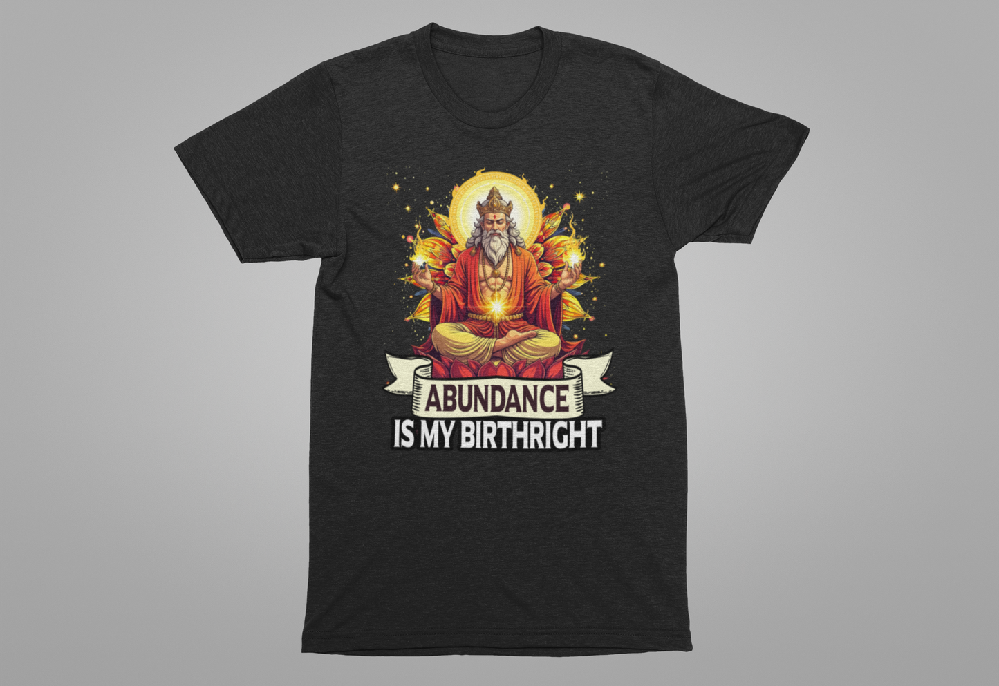 Abundance Is My Birthright Spiritual Manifestation Gold Energy T-Shirt