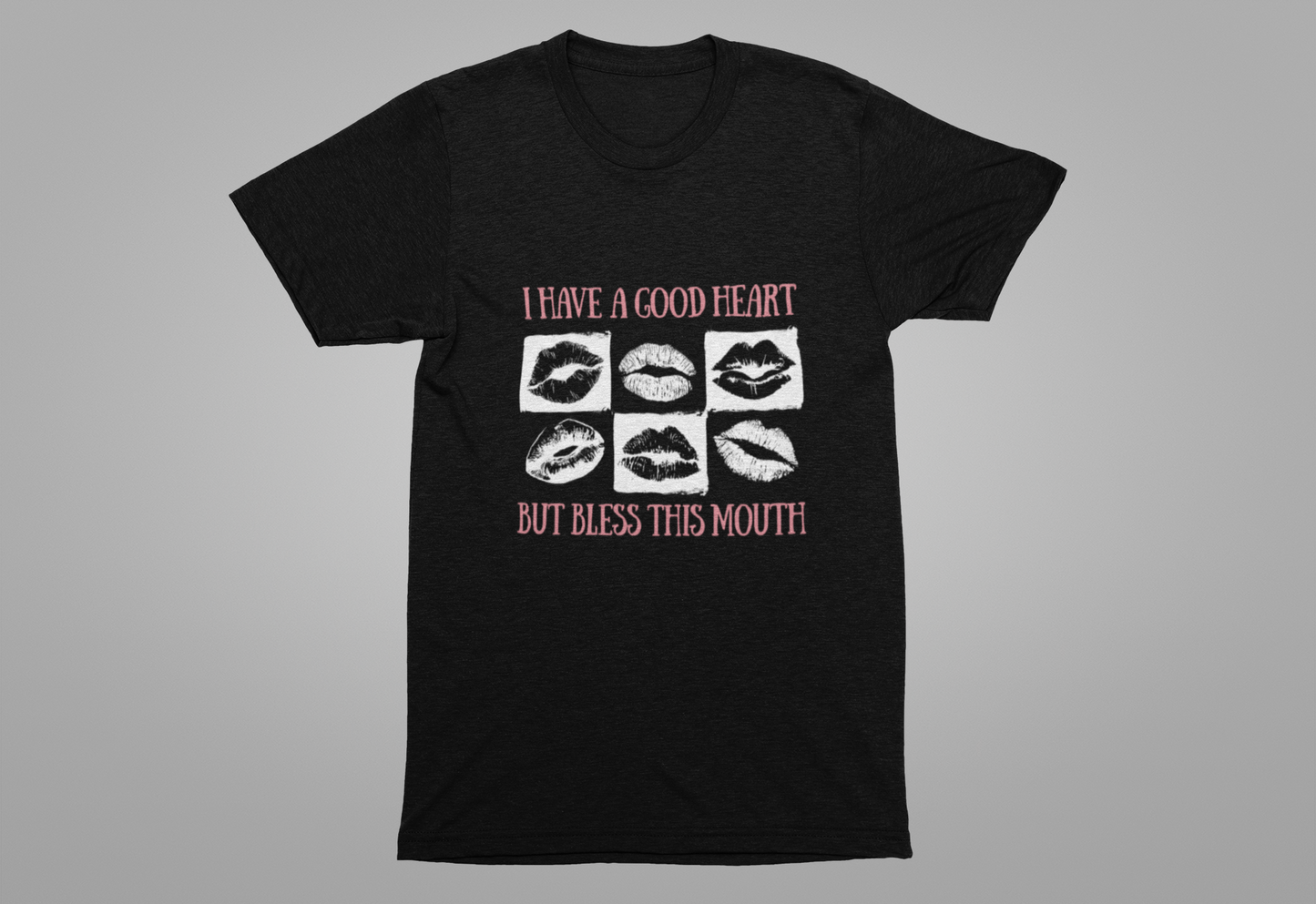 I Have a Good Heart But Bless This Mouth T Shirt – Six Black & White Lip Print