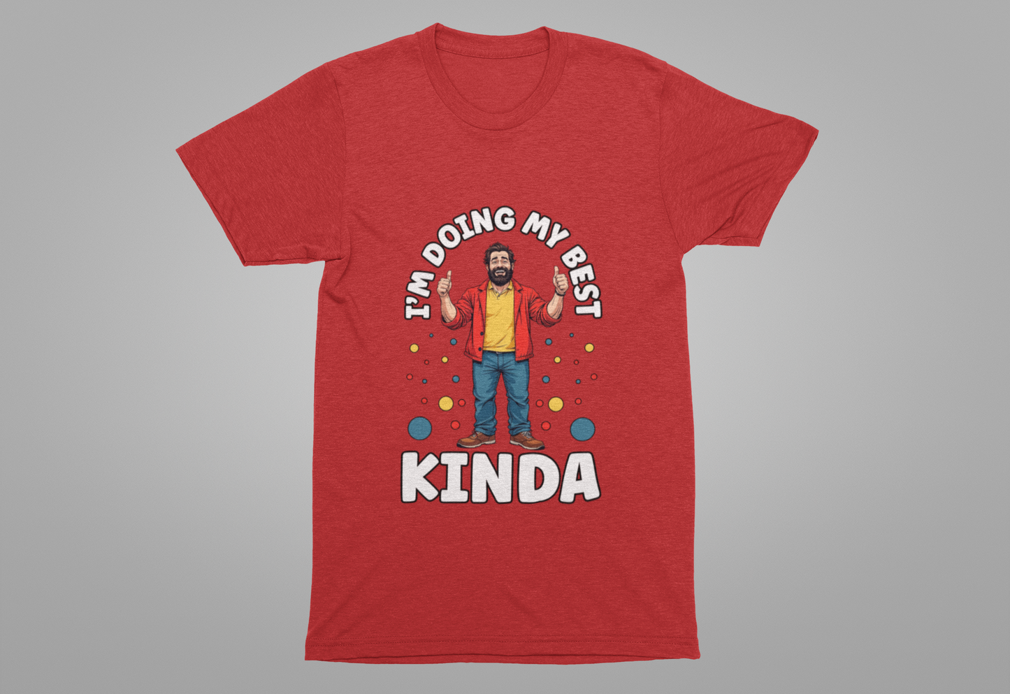 I'm Doing My Best – Casual Man Double Thumbs UP Graphic T-Shirt