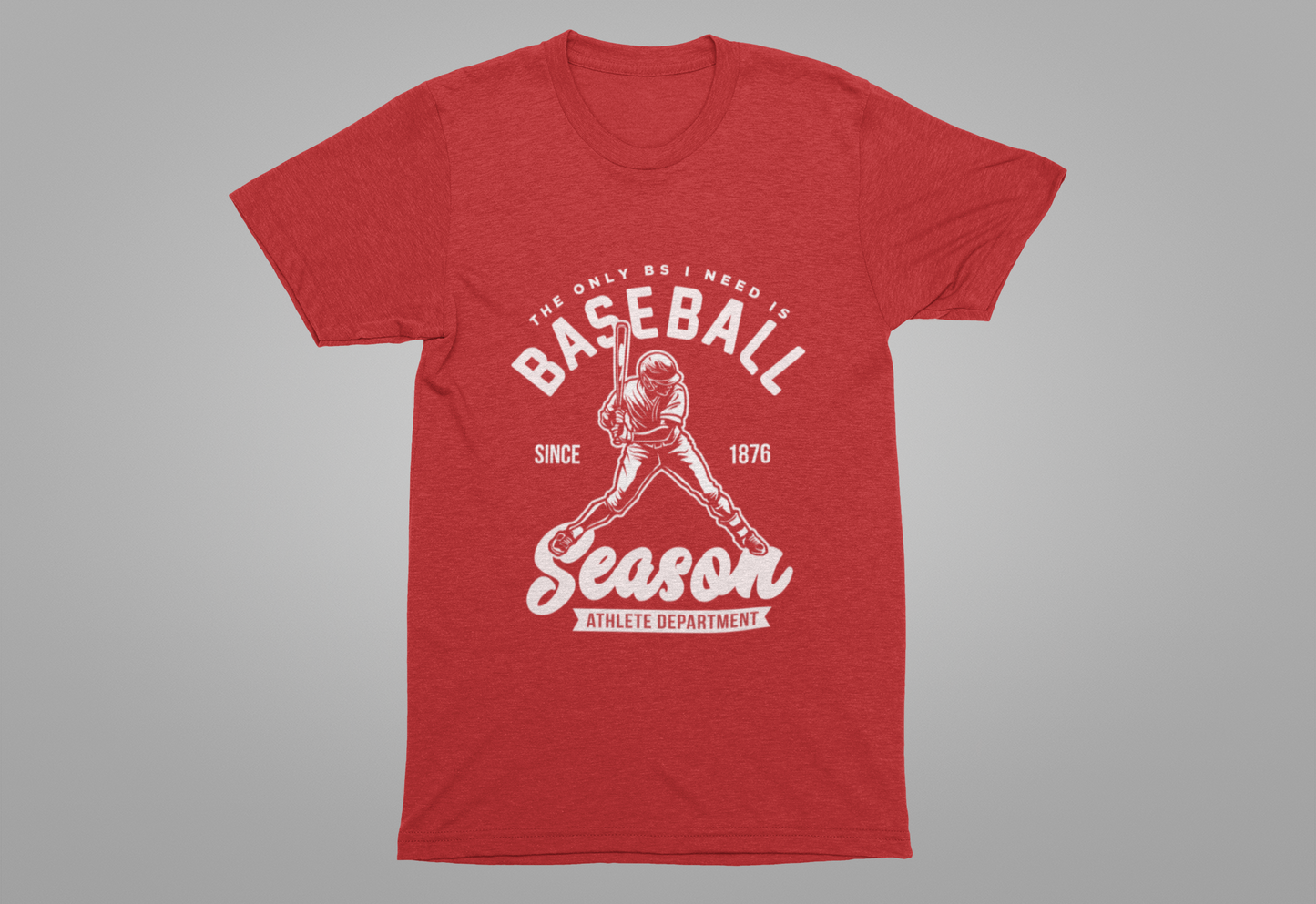 Baseball tshirt - Baseball Season Tshirt Baseball Player Graphic with "The Only BS I Need is Baseball" Text