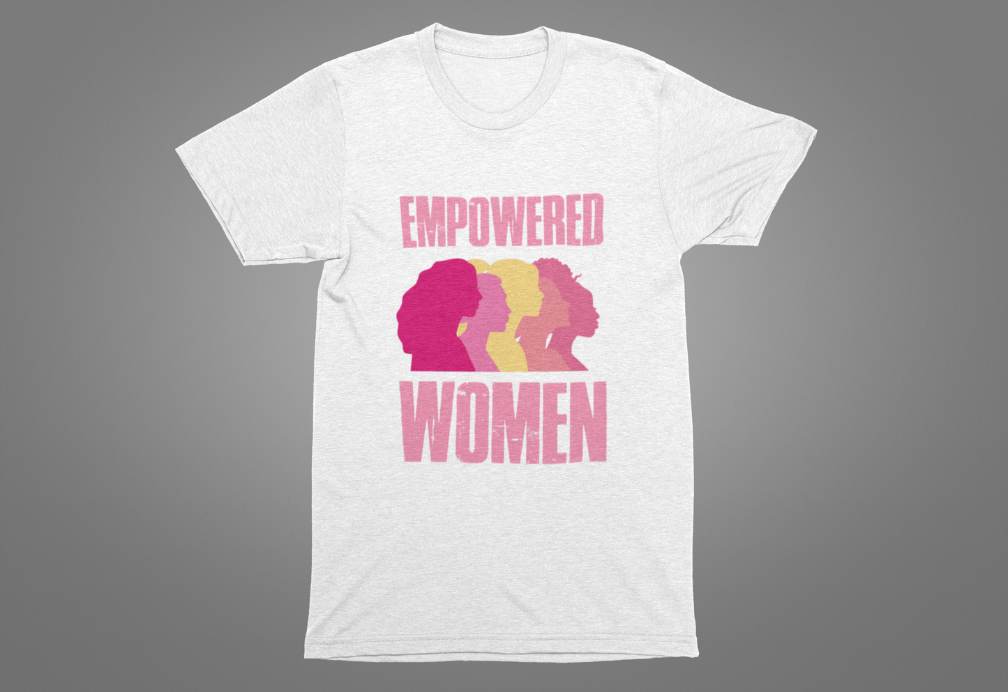 Empowered Women Empower Women Feminist T-Shirt