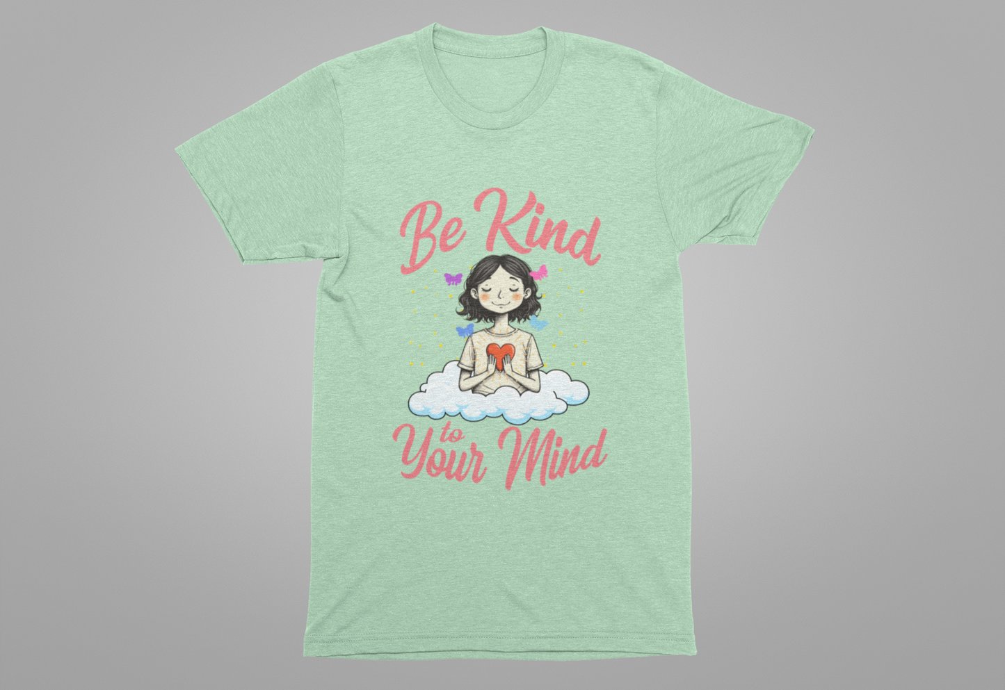 Be Kind to Your Mind   Official Graphic Statement Tee for Bold Minds, Modern Thinkers, and Everyday Expression Everywhere