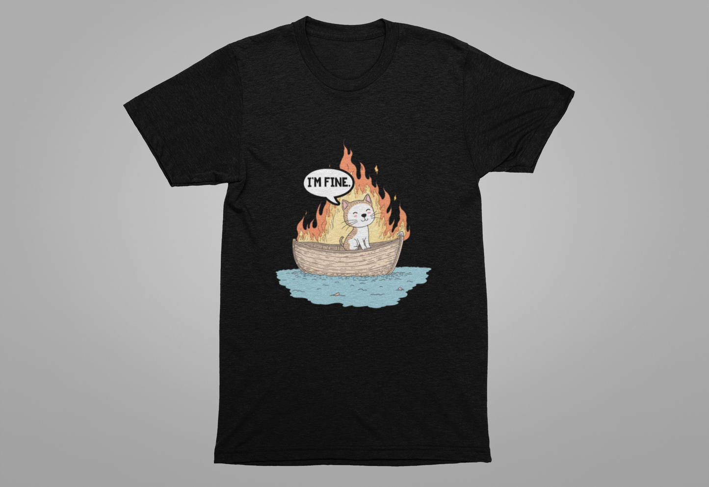 Im Fine Cat In Boat On Fire Tshirt Cat Sitting in Burning Boat Humor