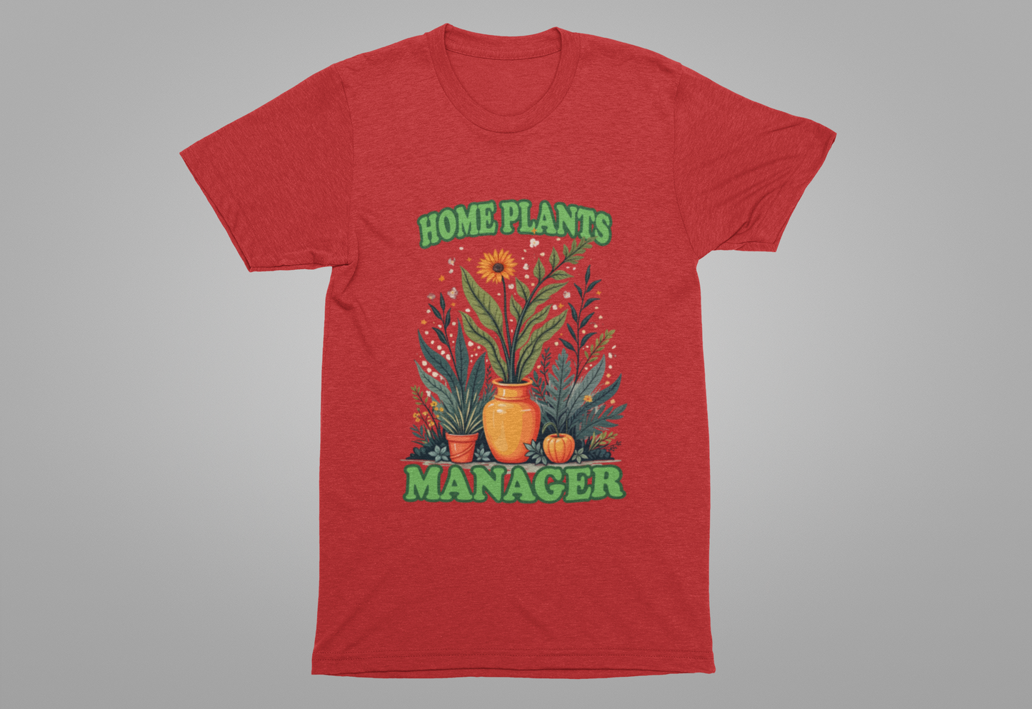 Home Plants Manager Tshirt – Botanical Flower Pots Graphic