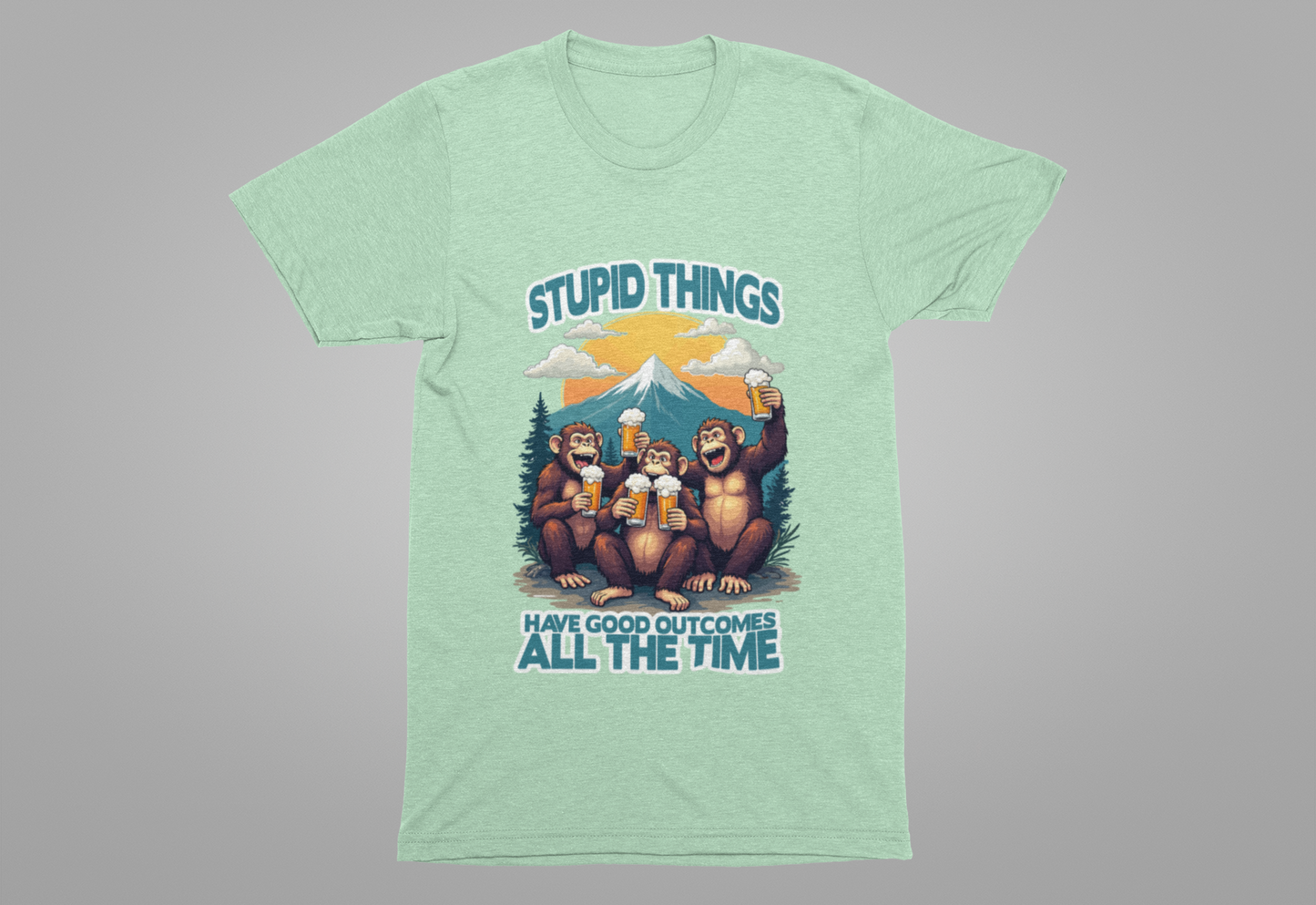 Stupid Things Have Good Outcomes Tshirt – Three Monkeys Cheers with Beer Mugs & Mountain Scene