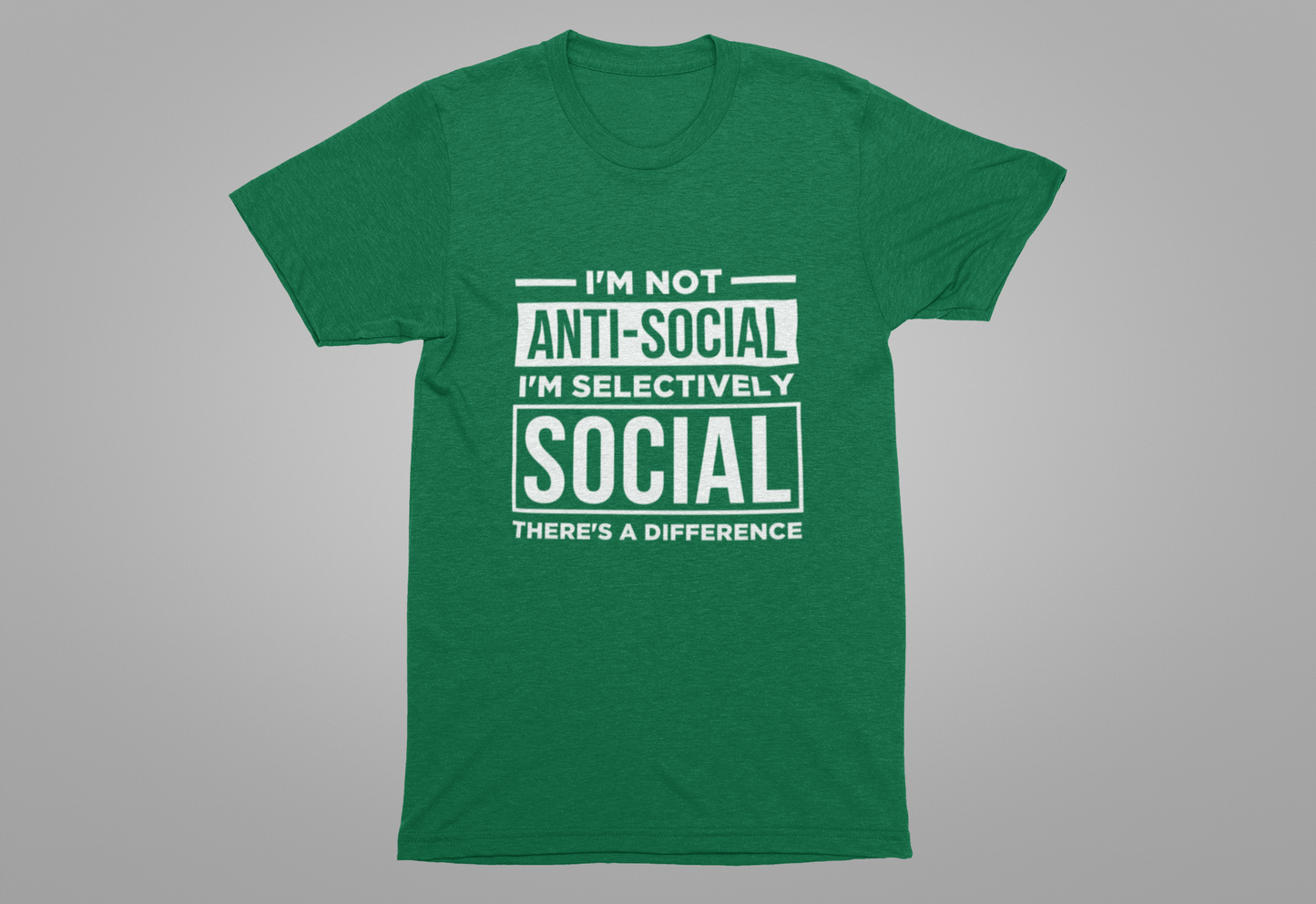 I'm Not Anti-Social I'm Selectively Social T-Shirt – Funny Introvert Quote Tee