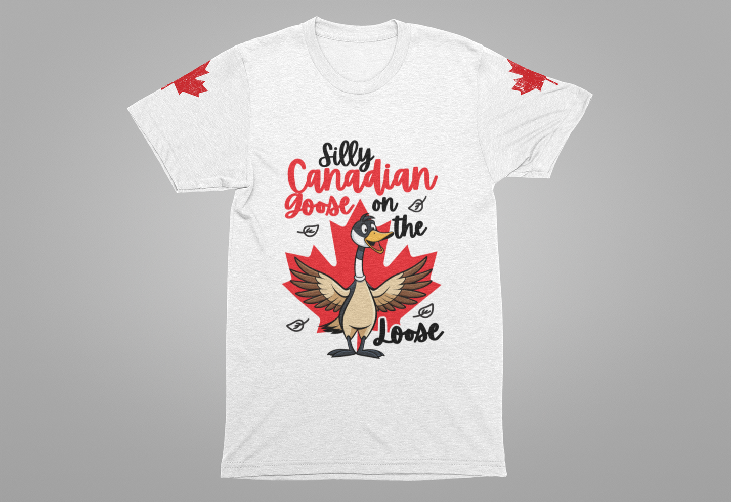 Silly Canadian Goose On the Loose T-Shirt