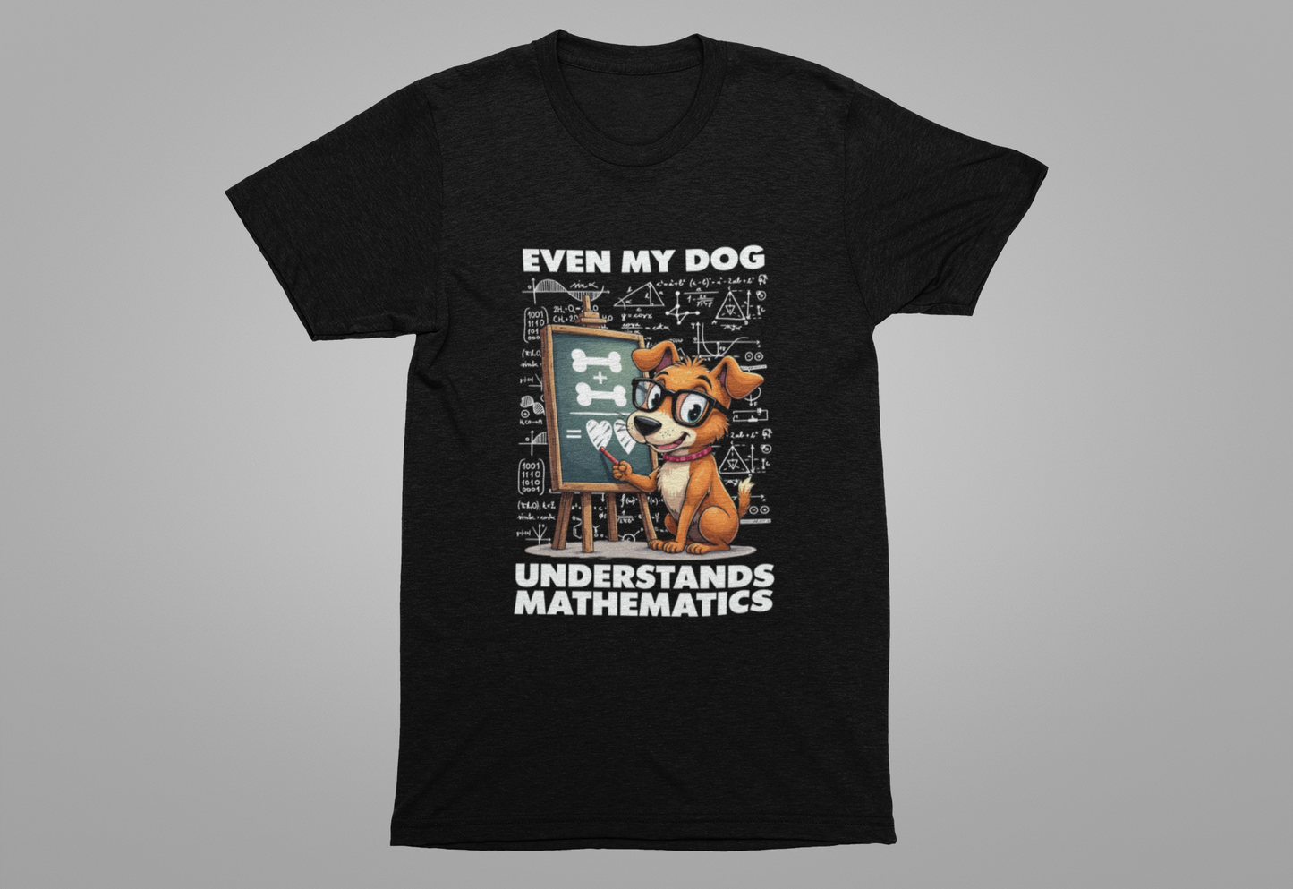 Math Lover Dog Shirt – Even My Dog Gets Math Humor