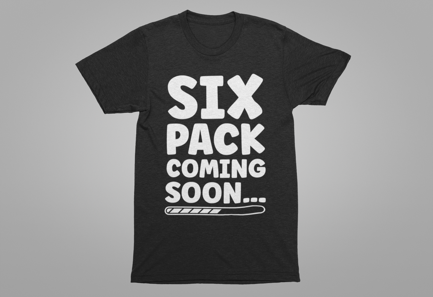 Six Pack Coming Soon Shirt, Funny Workout Motivation Tee, Gym Progress Graphic T Shirt, Fitness Journey Humor Apparel, Getting There Top