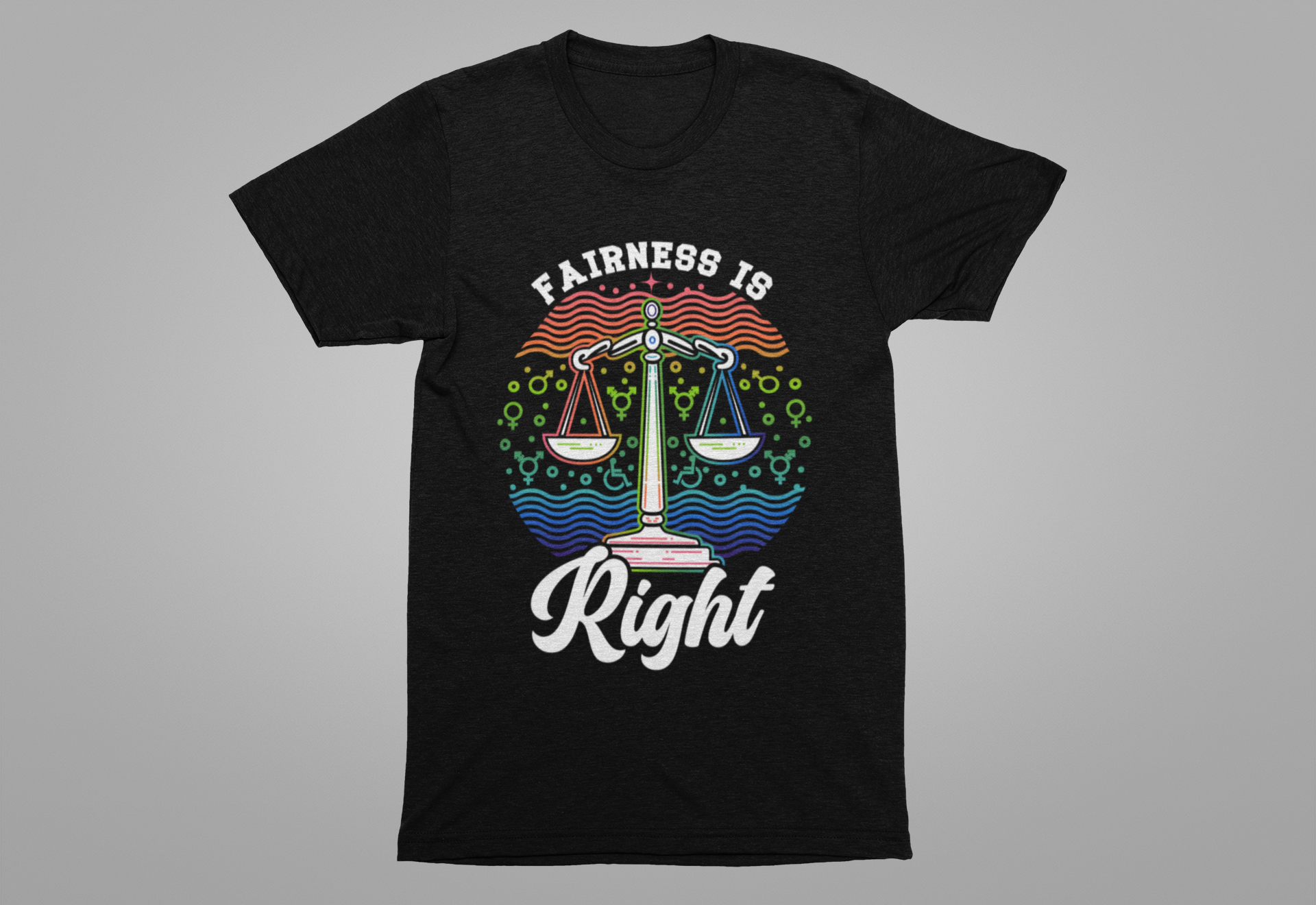 Fairness Is Right – Equality for All Graphic T-Shirt