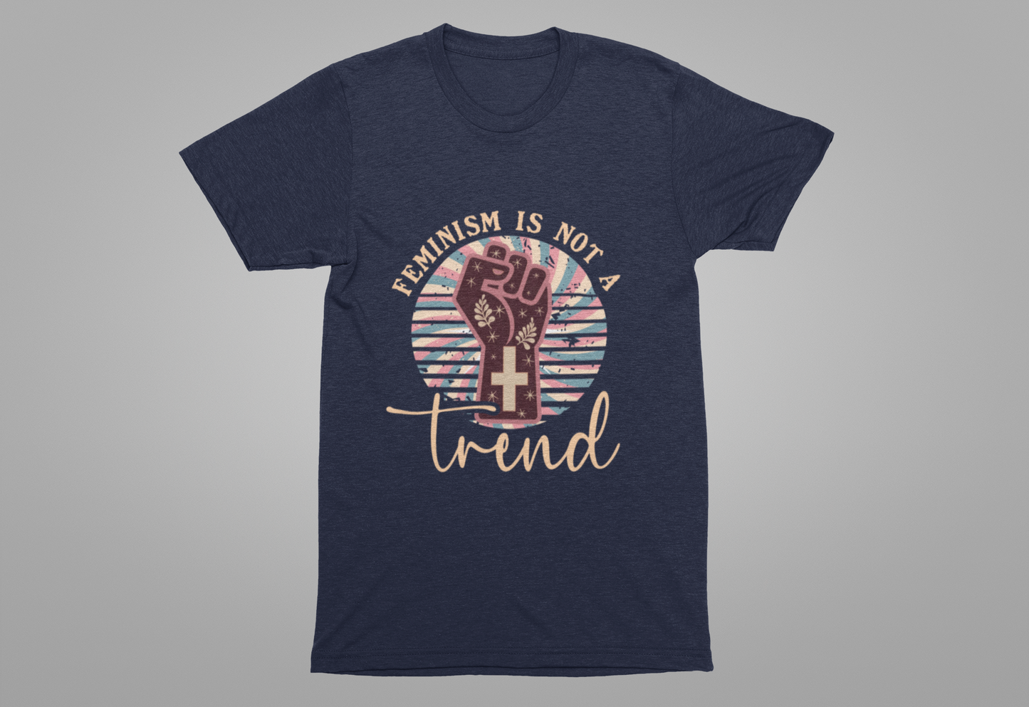 Girls Just Wanna Have Rights - Feminism is Not A Trend T-shirt